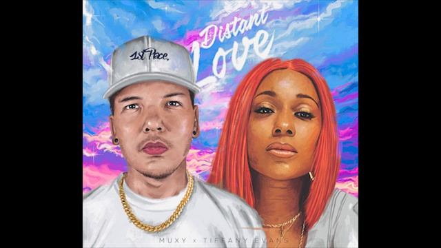 Muxy x Tiffany Evans - Distant Love смотреть онлайн