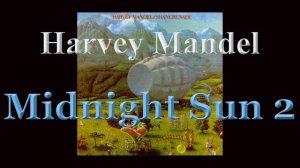 Harvey Mandel - Midnight Sun 2