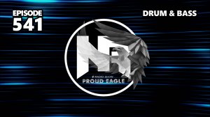 Nelver - Proud Eagle Radio Show #541 [Pirate Station Radio] (09-10-2024) Drum & Bass