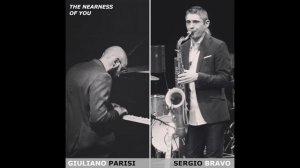 Giuliano Parisi & Sergio Bravo - The Nearness Of You