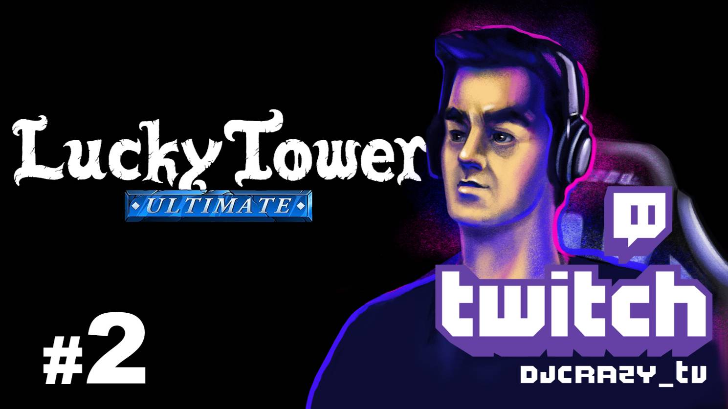 Прохождение / Lucky Tower Ultimate / #2