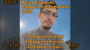 Dejan Nikolovski - Happy tree friends Cover (2024)