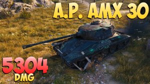 A.P. AMX 30 - 6 Фрагов 5.3K Урона - Симпатичный! - Мир Танков