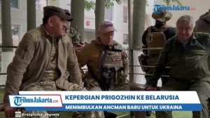 Ancaman Baru Bagi Ukriana, Bos Wagner Pergi ke Belarusia seusai Bentrok Khawatir Pimpin Invasi