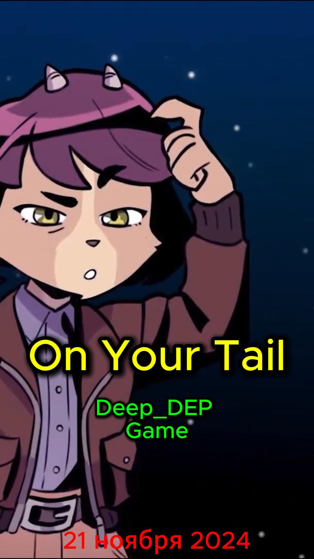 On Your Tail