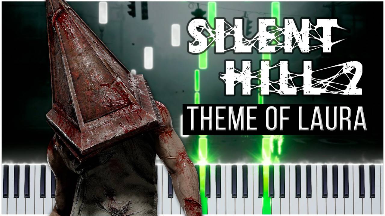 Theme of Laura (Silent Hill 2) 【 КАВЕР НА ПИАНИНО 】