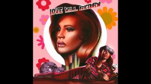 Melody Thornton – Love Will Return (Official Audio)