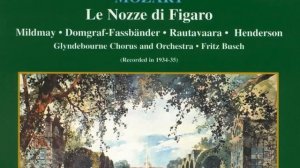 Die Hochzeit des Figaro, K. 492, 3. Akt: Canzonetta sull aria… Che soave zeffiretto (Die...