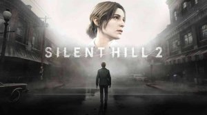 Прохождение первой части ремейка игры «Silent Hill 2»