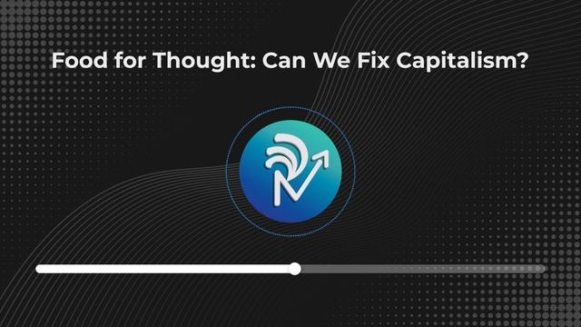 Food for Thought: Can We Fix Capitalism? | Revolution ReadOn | English смотреть онлайн