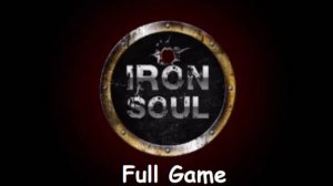 Iron Soul Full Game HD PC 2024