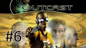 Прохождение Outcast 1.1 - Часть 6. Talanzaar