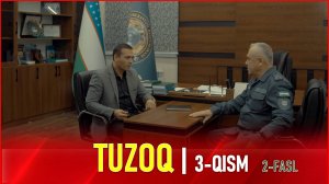 TUZOQ SERIAL - 3 -QISM (2-FASL) | ТУЗОҚ СЕРИАЛИ - 3 - ҚИСМ (2-ФАСЛ)