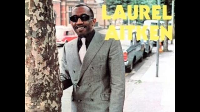 Laurel Aitken - Baby I Need Your Loving смотреть онлайн