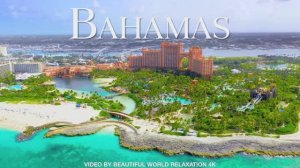 Bahamas Scenic Relaxation 4K Video - Relaxing Music & Amazing Travel Landscape - 4K Video Ultra HD