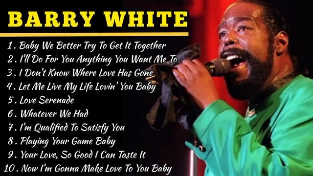 Barry White Greatest Hits Full Album - The Best Songs of Barry White 2022 | Barry White's Playlist смотреть онлайн