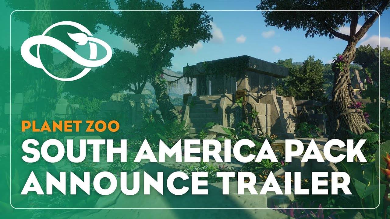 Planet Zoo: South America Pack | Announce Trailer