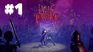 Halls Of Torment | Прохождение Без Комментариев | Пробуем Рогалик | Часть 1