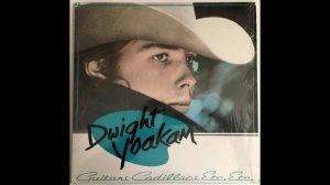 Guitars, Cadillacs - Dwight Yoakam