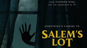 Жребий (2024) / Salem's Lot