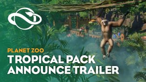 Planet Zoo: Tropical Pack | Announcement Trailer