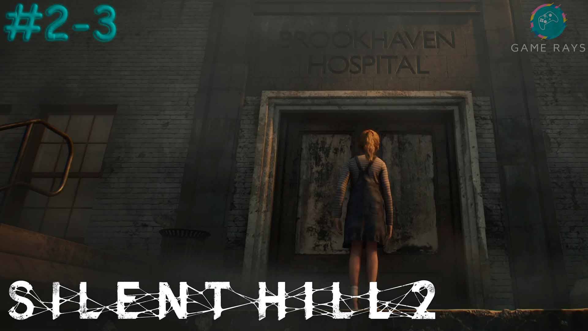 Запись стрима - Silent Hill 2 Remake #2-3 ➤ Больница Брукхейвен - 1 этаж и подвал