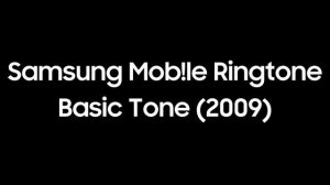 Samsung Ringtone - Basic Tone (2009)