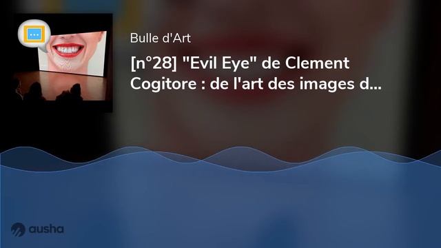 [n°28] "Evil Eye" de Clement Cogitore : de l'art des images de stock смотреть онлайн