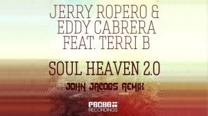 Jerry Ropero & Eddy Cabrera Feat. Terri B - Soul Heaven (Jason Jacobs Remix)