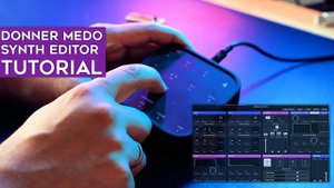 Donner Medo: Synth Editor Walkthrough