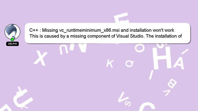 C++ : Missing vc_runtimeminimum_x86.msi and installation won't work
