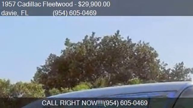 1957 Cadillac Fleetwood series 60 for sale in davie, FL 3331 смотреть онлайн