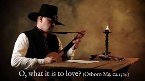 O, what it is to love? (ca.1560) - renaissance guitar