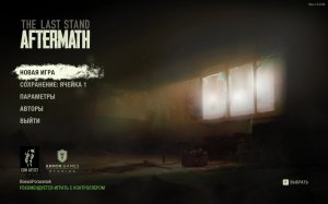 Прохождение The Last Stand Aftermath (первый взгляд)