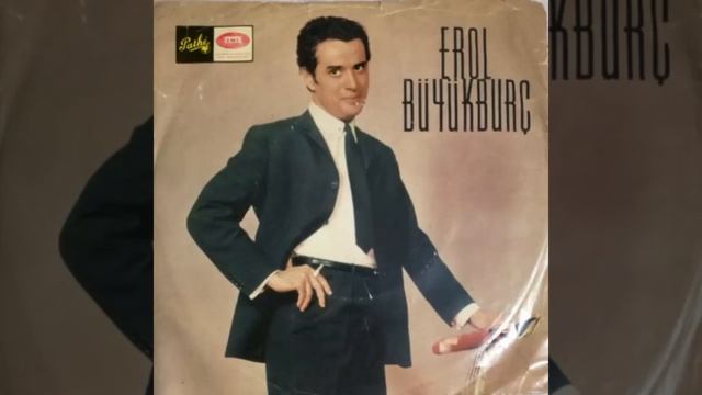EROL BÜYÜKBURÇ - AĞLARIM - orijinal plak kaydı смотреть онлайн