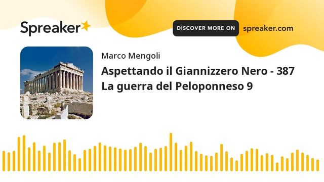 Aspettando il Giannizzero Nero - 387 La guerra del Peloponneso 9 смотреть онлайн
