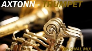 Axtonn - Trumpet (Original Mix)