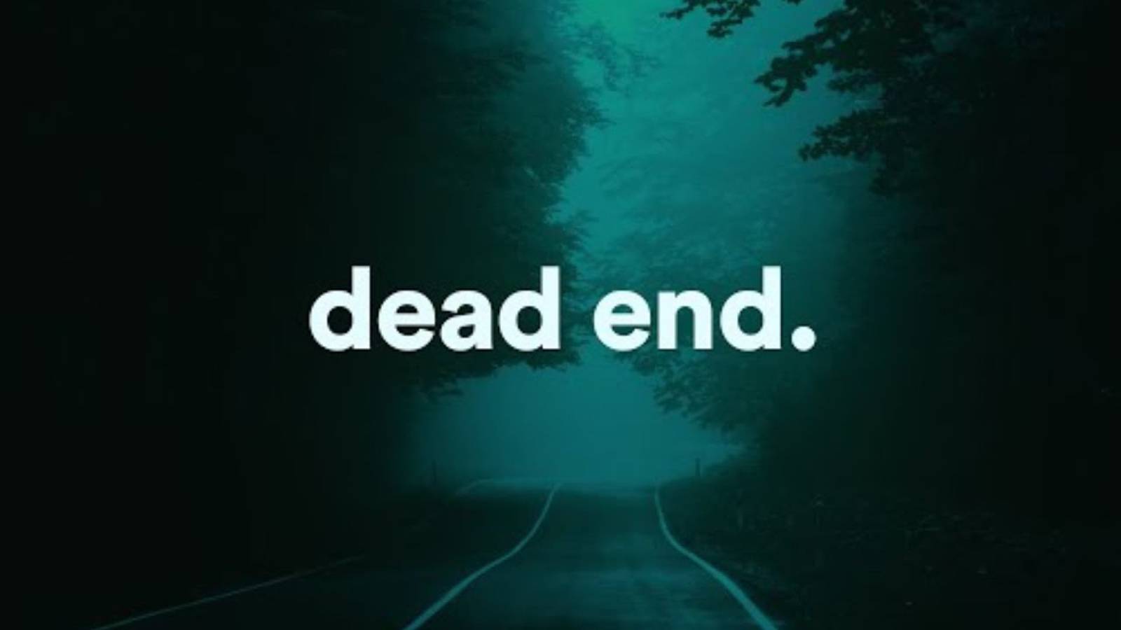 dead end.