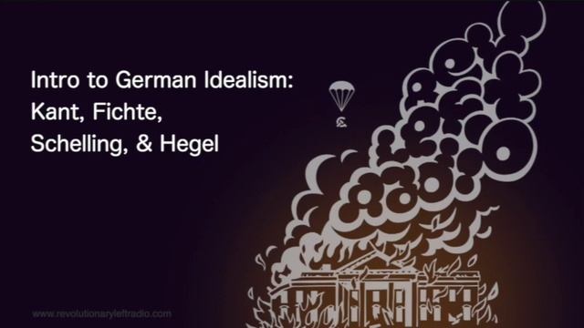 Intro to German Idealism: Kant, Fichte, Schelling, & Hegel смотреть онлайн