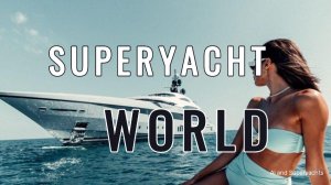 SUPER YACHT WORLD PODCAST in English