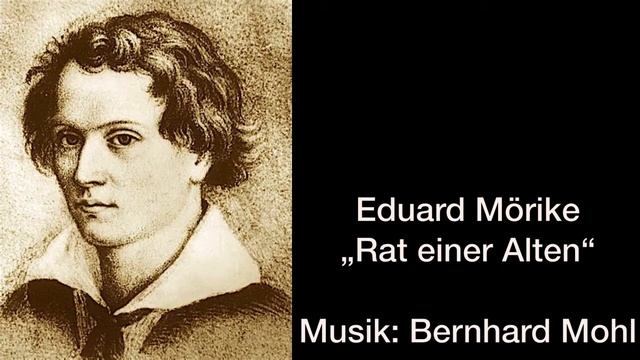 "Rat einer Alten" Eduard Mörike / Bernhard Mohl (LieD) смотреть онлайн