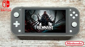 Remnant: From the Ashes Nintendo Switch Lite Gameplay