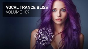 VOCAL TRANCE BLISS VOL. 189 [FULL SET]