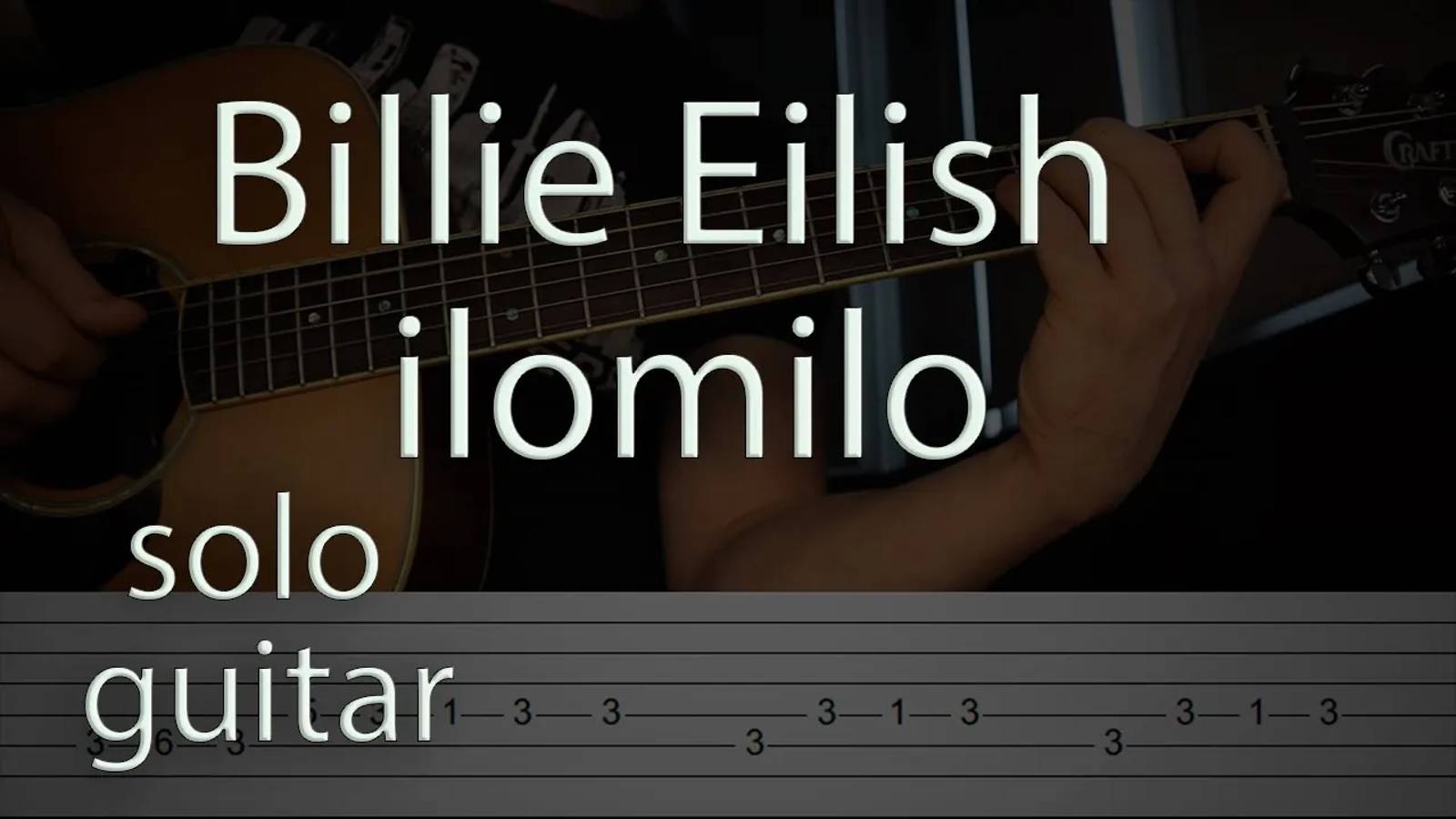 Billie Eilish - ilomilo / Easy Guitar Tabs Tutorial смотреть онлайн