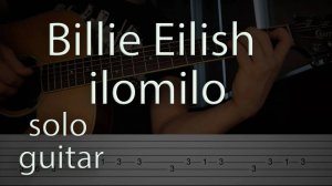 Billie Eilish - ilomilo / Easy Guitar Tabs Tutorial