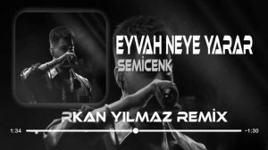 Semicenk - Eyvah Neye Yarar ( Furkan Yılmaz Remix )