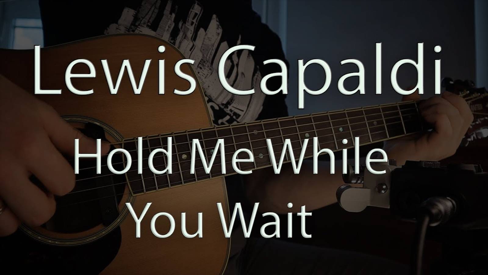 Lewis Capaldi - Hold Me White You Wait / Fingerstyle guitar cover смотреть онлайн