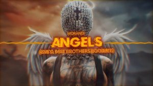 Morandi - Angels (PaT & MaT Brothers Bootleg)