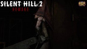 ПИРАМИДОГОЛОВЫЙ  ➤Silent Hill 2 Remake # Прохождение 3