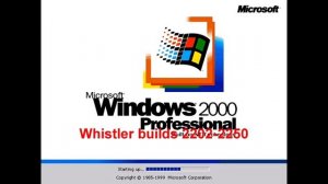 Windows 2000 Professional Whistler builds 2202-2250 Startup And Shutdown Sound #MicrosoftWindows